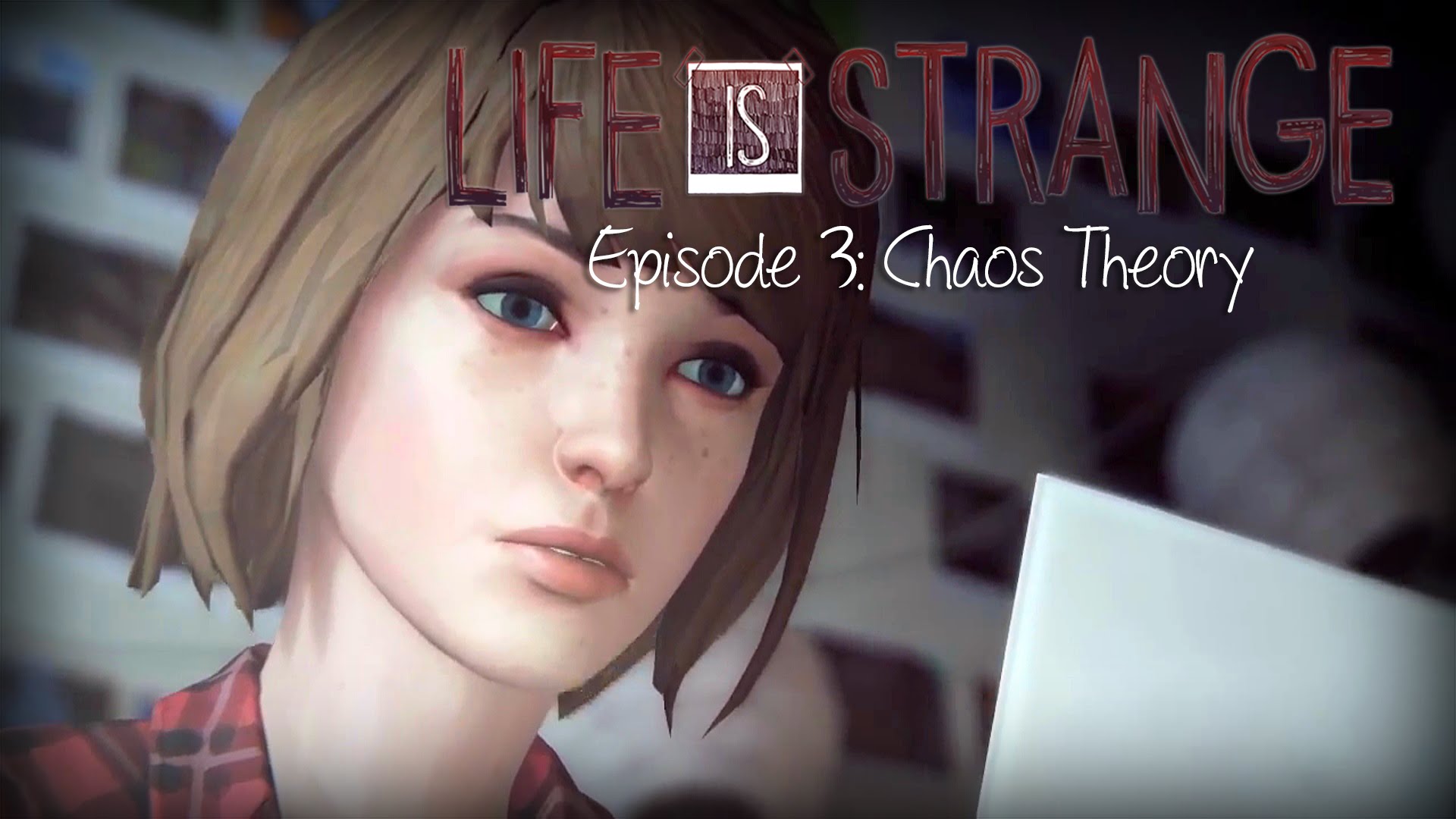 Life is digital. Life is Strange эпизоды. Life is Strange 3. Life is Strange эпизод 4 Проявочная. Life is Strange: Episode 3 - Chaos Theory.